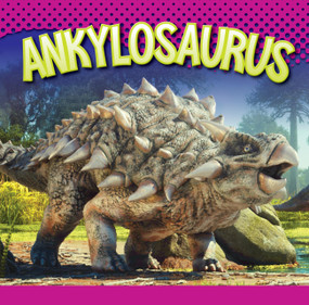 Ankylosaurus - 9781645827559 by Gail Terp, 9781645827559