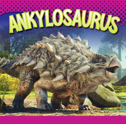 Ankylosaurus - 9781645827559 by Gail Terp, 9781645827559