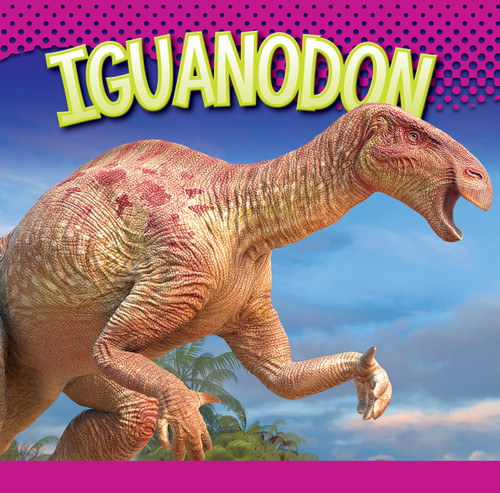 Iguanodon - 9781645827573 by Gail Terp, 9781645827573