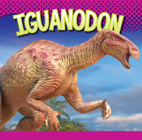 Iguanodon - 9781645827573 by Gail Terp, 9781645827573