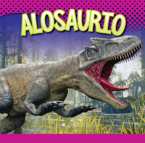 Alosaurio (Spanish Edition) by Gail Terp, 9781645827603