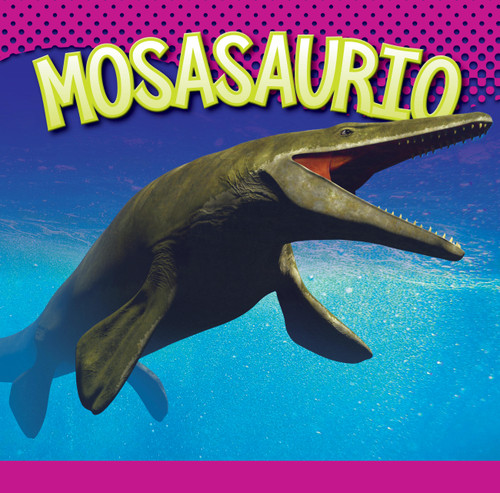 Mosasaurio (Spanish Edition) by Gail Terp, 9781645827641