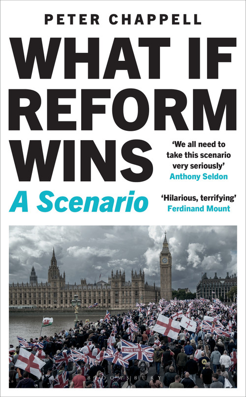 What If Reform Wins by Peter Chappell, 9781399433723