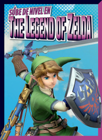 Sube de nivel en The Legend of Zelda (Spanish Edition) by Lori Dittmer, 9781645828136