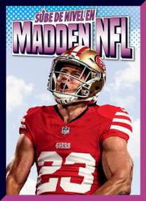 Sube de nivel en Madden NFL (Spanish Edition) by Lori Dittmer, 9781645828143