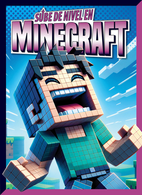 Sube de nivel en Minecraft (Spanish Edition) by Lori Dittmer, 9781645828150