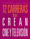 12 carreras que crean cine y televisión by Meghan Hatalla, 9781645829003