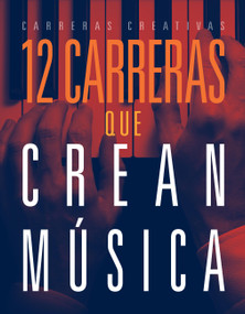 12 carreras que crean música (Spanish Edition) by Marne Ventura, 9781645829010