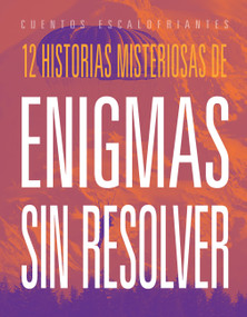 12 historias misteriosas de enigmas sin resolver by Marysa Storm, 9781645829058