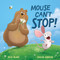 Mouse Can't Stop! by Beck Blake, Shiloh Gordon, 9781761212550