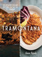 Tramontana (Northern Italian Recipes from Sea to Summit) by Simon Bajada, Simon Bajada, 9781761451447