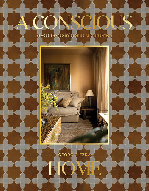 A Conscious Home (Living with Meaning) by Georgia Ezra, 9781761451485