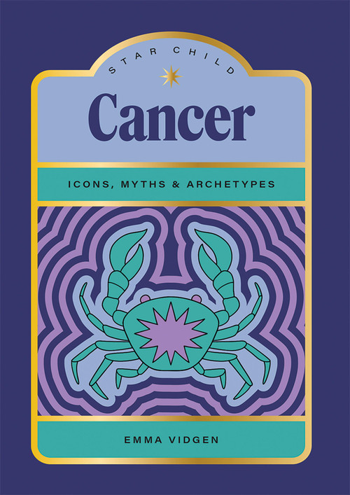 Star Child: Cancer by Emma Vidgen, Georgia Perry, 9781761451959