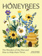Honeybees (The Wonders of the Hive and How to Help Them Thrive) by Mary Trumble, Henry Fried, 9781761452352
