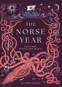 The Norse Year (Folklore, Myths and Magic) by Alison Davies, 9781837833504