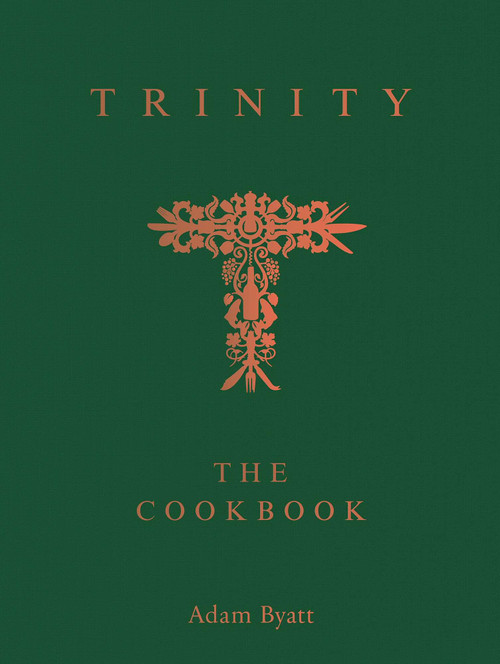 Trinity: The Cookbook (Behind The Door) by Adam Byatt, 9781837836222
