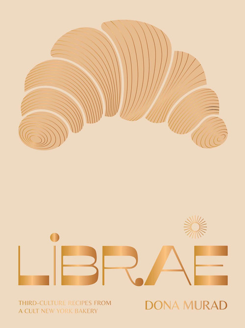 Librae (Third-culture Recipes from a Cult New York Bakery) by Dona Murad, 9781837836260