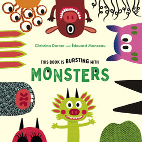 This Book is Bursting with Monsters! by Christina Dorner, Edouard Manceau, 9798895091517