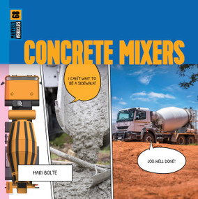 Concrete Mixers - 9798896801108 by Mari Bolte, 9798896801108