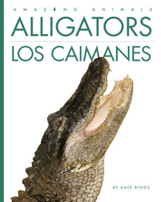 Alligators / Los caimanes (Spanish Edition) by Kate Riggs, 9798896801313