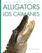 Alligators / Los caimanes (Spanish Edition) by Kate Riggs, 9798896801313