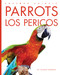 Parrots / Los pericos (Spanish Edition) by Valerie Bodden, 9798896801344