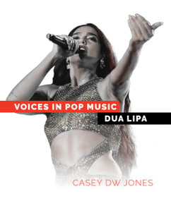 Dua Lipa by Casey DW Jones, 9798896802129