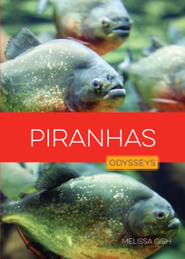 Piranhas - 9798896802204 by Melissa Gish, 9798896802204