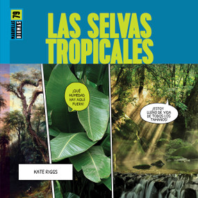 Las selvas tropicales by Kate Riggs, 9798896803102