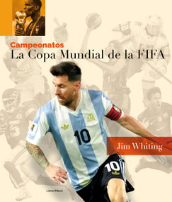 La Copa Mundial de la FIFA (Spanish Edition) by Jim Whiting, 9798896803409