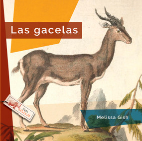 Las gacelas (Spanish Edition) by Melissa Gish, 9798896803492