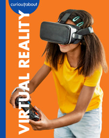 Curious about Virtual Reality by Rachel Grack, 9798896852605