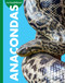 Curious about Anacondas by Rachel Grack, 9798896852698