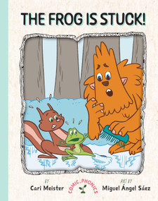 The Frog is Stuck! by Cari Meister, Miguel Ángel Sáez, 9798896853466