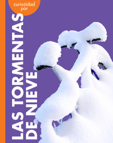 Curiosidad por las tormentas de nieve (Spanish Edition) by Rachel Grack, 9798896853749