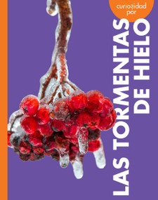 Curiosidad por las tormentas de hielo (Spanish Edition) by Deborah Scigliano, 9798896853800