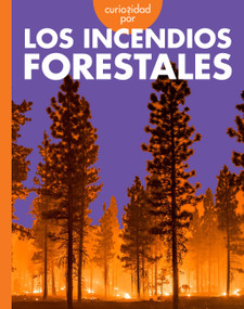 Curiosidad por los incendios forestales (Spanish Edition) by Deborah Scigliano, 9798896853831