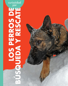Curiosidad por los perros de búsqueda y rescate (Spanish Edition) by Cari Meister, 9798896853954