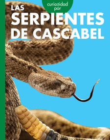 Curiosidad por las serpientes de cascabel (Spanish Edition) by Rachel Grack, 9798896855095