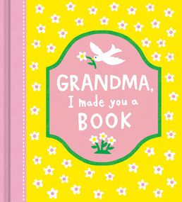 Grandma, I Made You a Book - Activity Book by Miriam Hathaway, 9781957891705