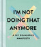 I'm Not Doing That Anymore by M.H. Clark, 9781957891743