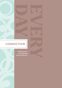 Connection Every Day Guided Journal by Amelia Hansom, 9781957891613