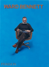 Ward Bennett by Elizabeth Beer, Brian Janusiak, Pilar Viladas, 9780714874739