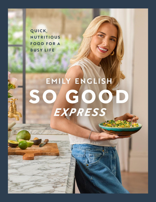 So Good Express (The Number One Sunday Times Bestseller - ‘Gen Z's Nigella' The Times) by Emily English, 9781399631167