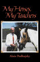 My Horses, My Teachers by Alois Podhajsky, 9781570760914