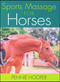 Sports Massage for Horses by Pennie Hooper, 9781570763250