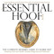 Essential Hoof Book (The Complete Modern Guide to Horse Feet) by Susan Kauffmann, 9781570767326