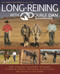 Long Reining with Double Dan (Safe, Controlled Groundwork Techniques to Build an Effective Partnership on the Ground and Success in the Saddle) by Dan James, 9781570767401