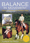 Balance in Movement (How to Achieve the Perfect Seat) by Susanne Von Dietze, 9781570767449