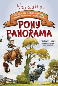 Thelwell's Pony Panorama (A Classic Collection Featuring Gymkhana, Thelwell Goes West & Penelope) by Norman Thelwell, 9781570769313